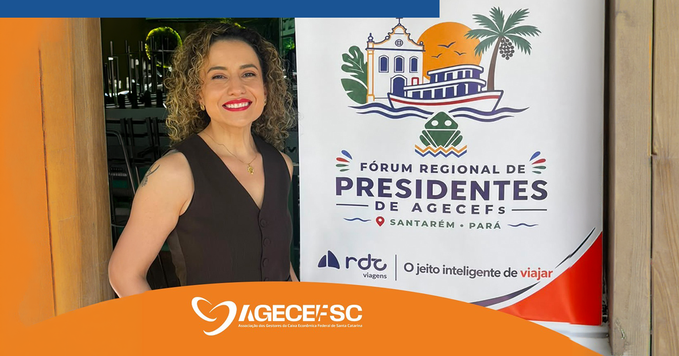 Presidente da AGECEF SC participa de debates estratégicos no Fórum de Presidentes das AGECEFs, em Santarém